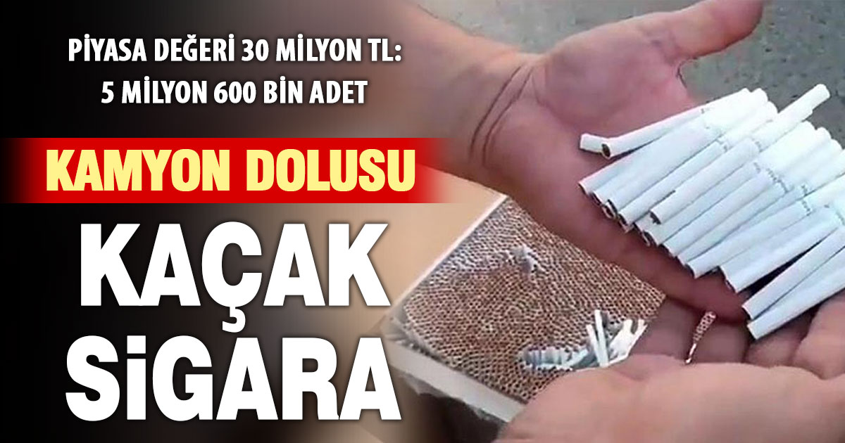 Kamyonda 5 milyon 600 bin adet kaçak sigara ele geçirildi