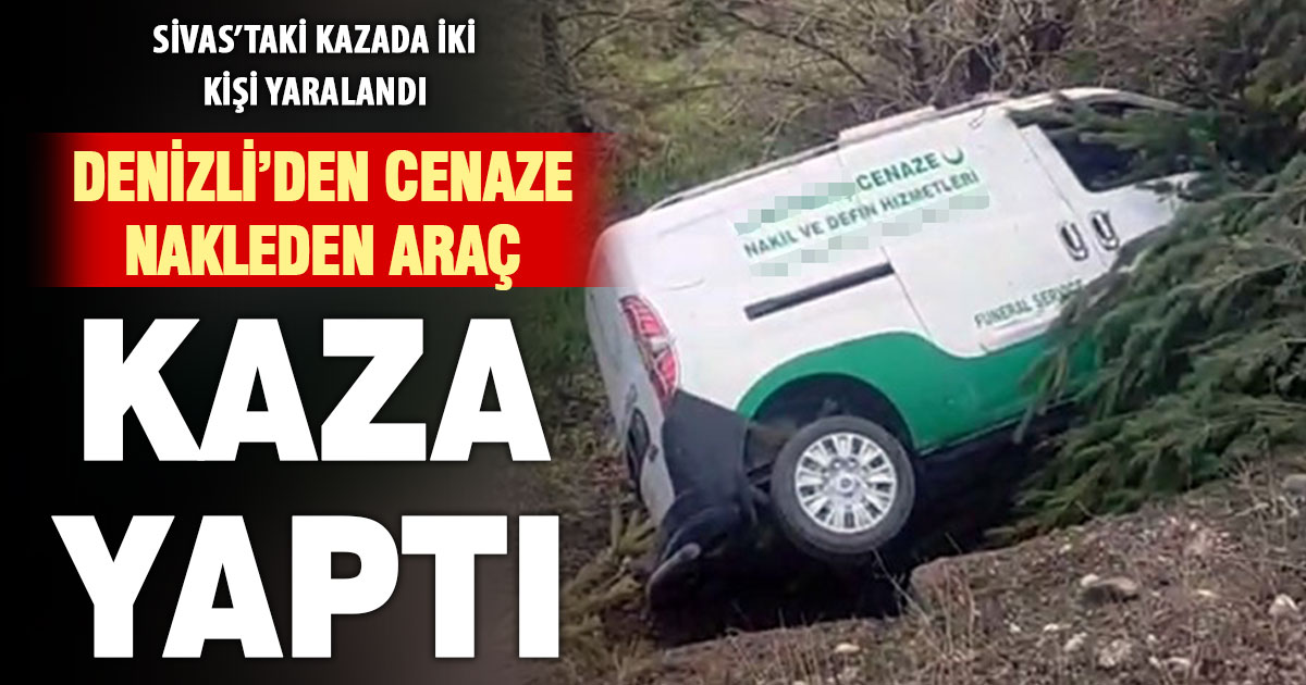 Cenaze nakil aracı kaza yaptı, araçtaki 2 kişi yaralandı  