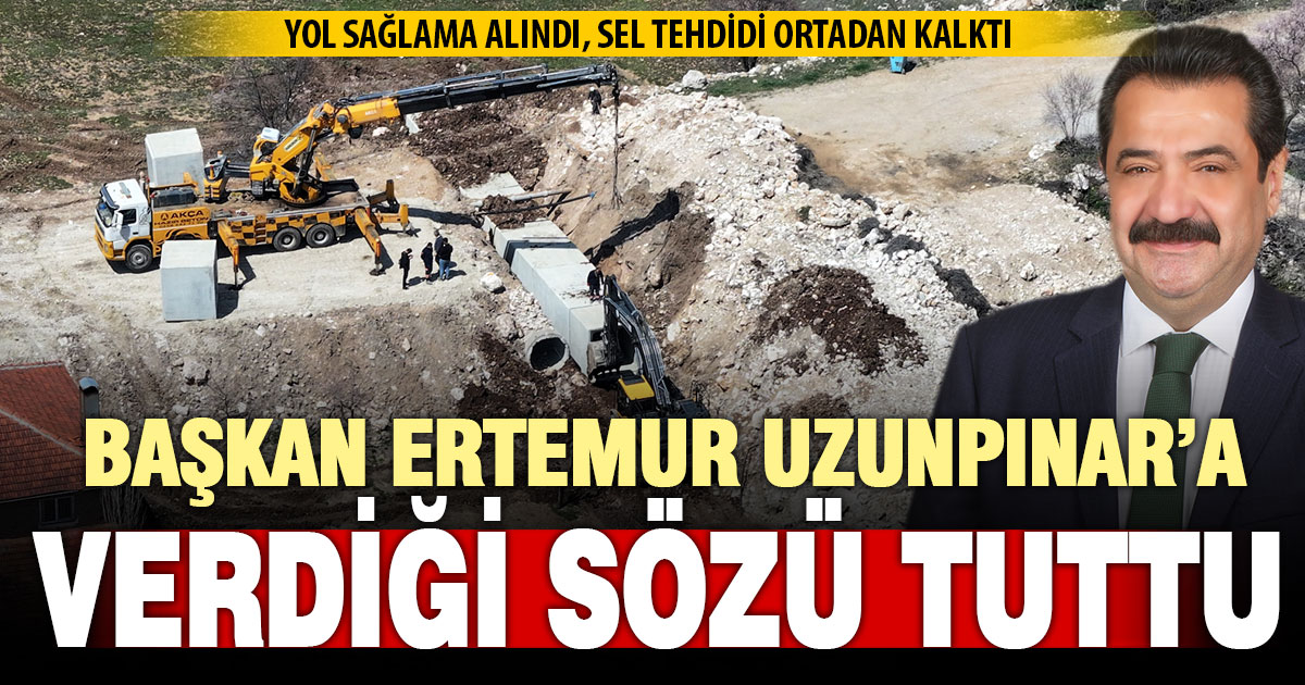 Başkan Ertemur Uzunpınar’a verdiği sözü tuttu