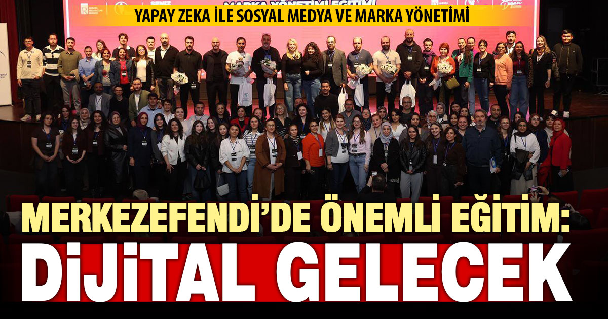 Merkezefendi Belediyesi’nden iki günlük “yapay zeka” eğitimi