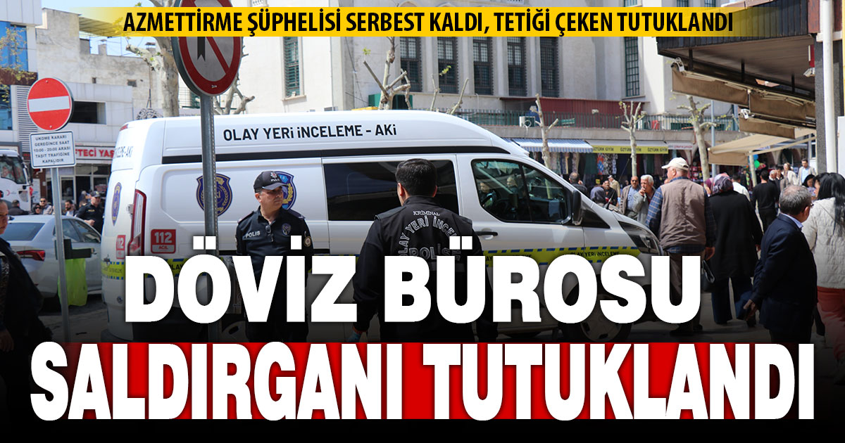 Döviz bürosunda çıkan kavgada 1 kişiyi silahla yaralan zanlı tutuklandı  
