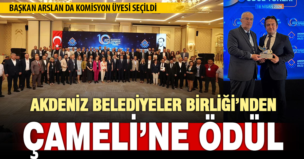 Çameli Belediyesi’ne Akdeniz Belediyeler Birliği’nden ödül