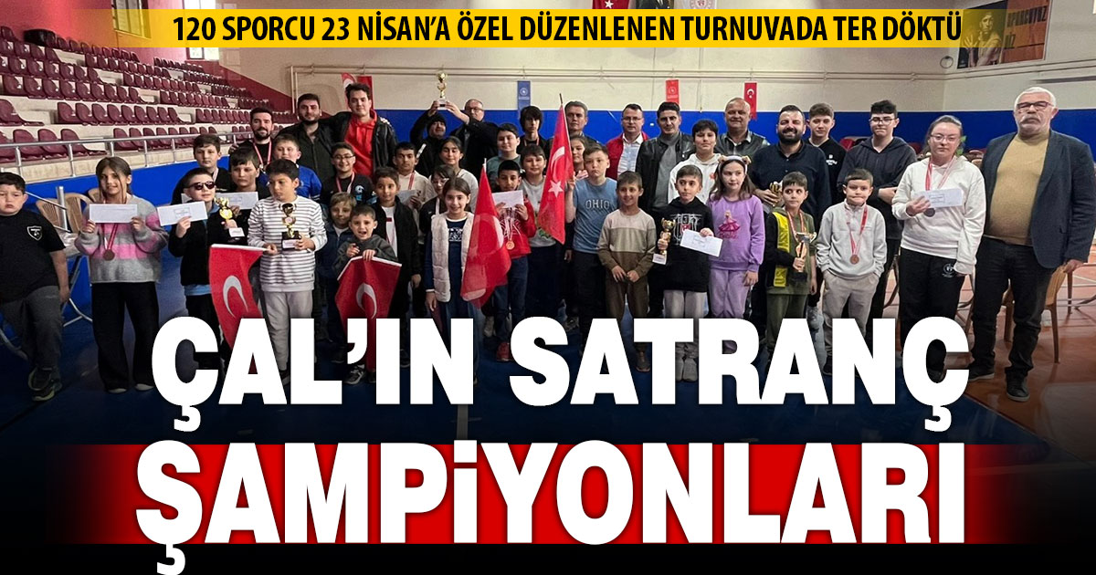 Çal’da 23 Nisan’a özel satranç turnuvası