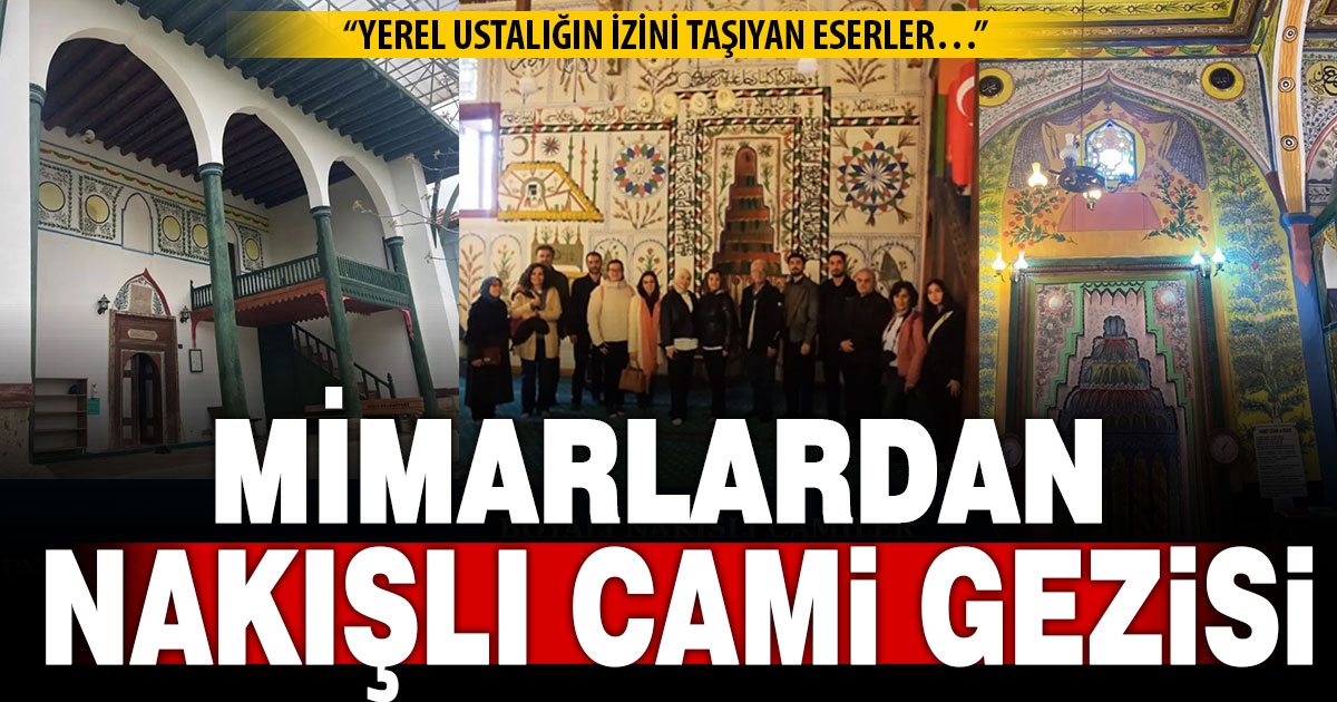 Mimarlardan kalem işi cami gezisi