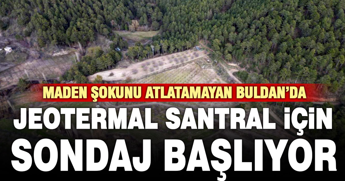 Buldan’da 8 jeotermal enerji sondajı için ÇED süreci başladı