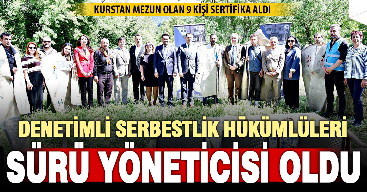 Denetimli serbestlik hükümlüleri sürü yöneticisi oldu