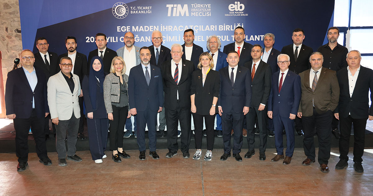Ege Maden İhracatçıları Birliği 2 milyar dolar hedefiyle yeni döneme girdi
