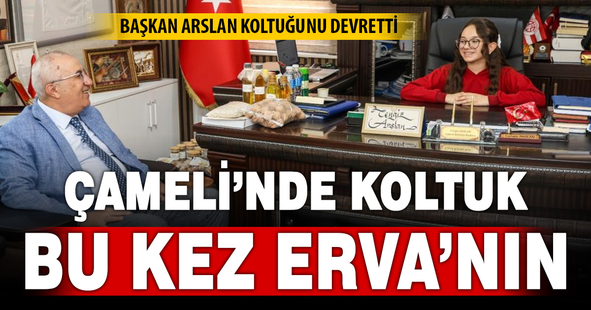 Başkan Arslan koltuğunu 23 Nisan’da Erva’ya devretti