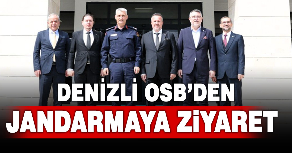 Denizli OSB’den jandarmaya ziyaret