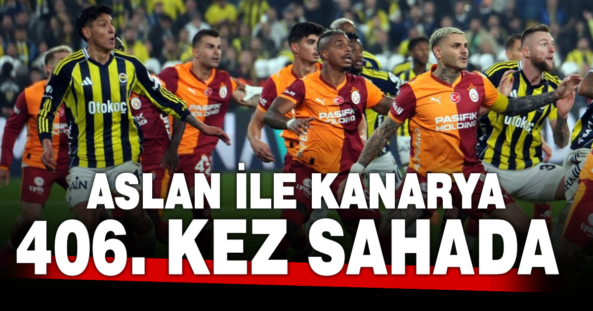 Galatasaray ile Fenerbahçe 406. randevuda