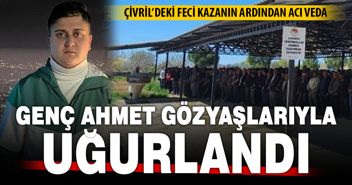 Kazada hayatını kaybeden genç son yolculuğuna uğurlandı 