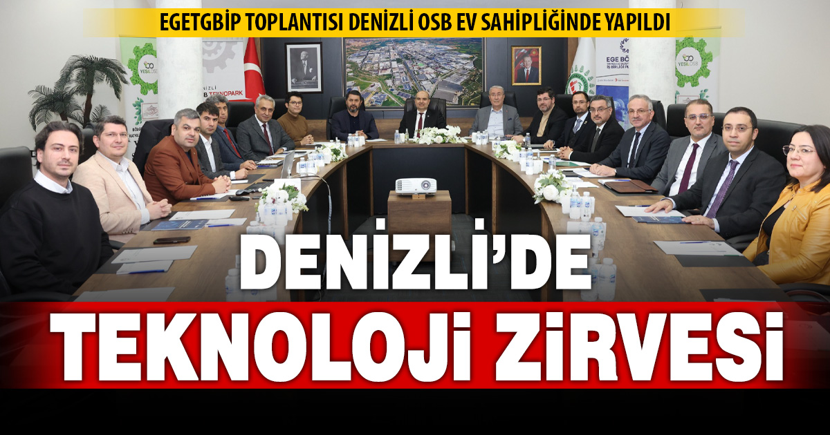 DENİZLİ OSB, EGETGBİP KOORDİNASYON KURULU TOPLANTISI’NA EV SAHİPLİĞİ YAPTI
