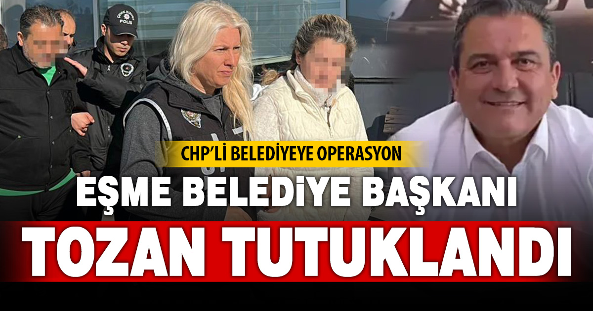  Eşme Belediye Başkanı Tozan ve 2 belediye personeli tutuklandı 