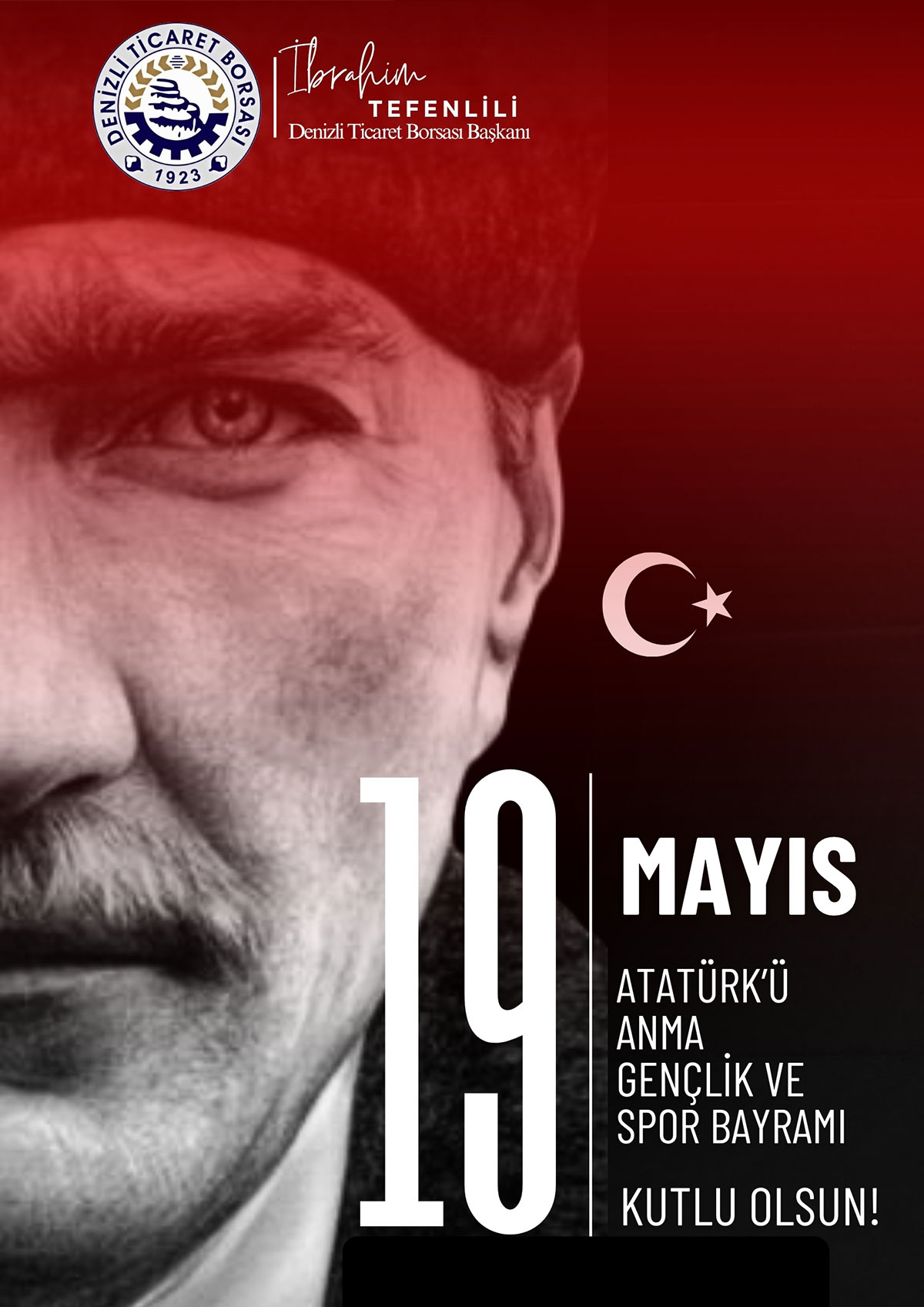 Denizli Ticaret Borsası 19 Mayıs Atatürk’ü Anma, Gençlik ve Spor Bayramı kutlama ilanı