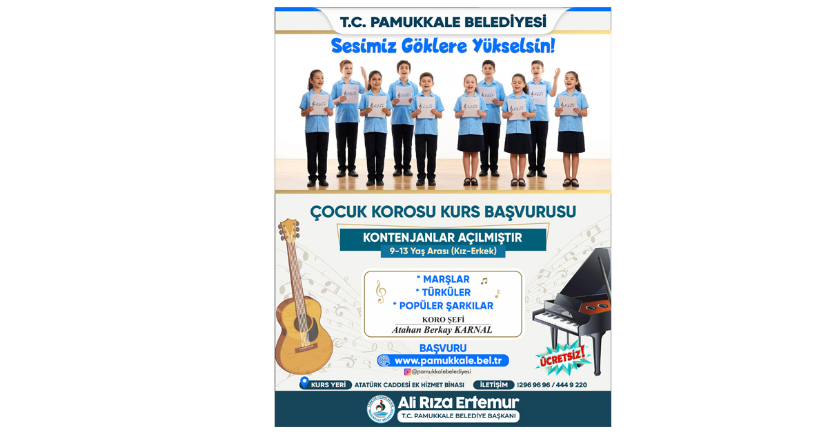 Pamukkale’de çocuk korosu başvuruları başladı