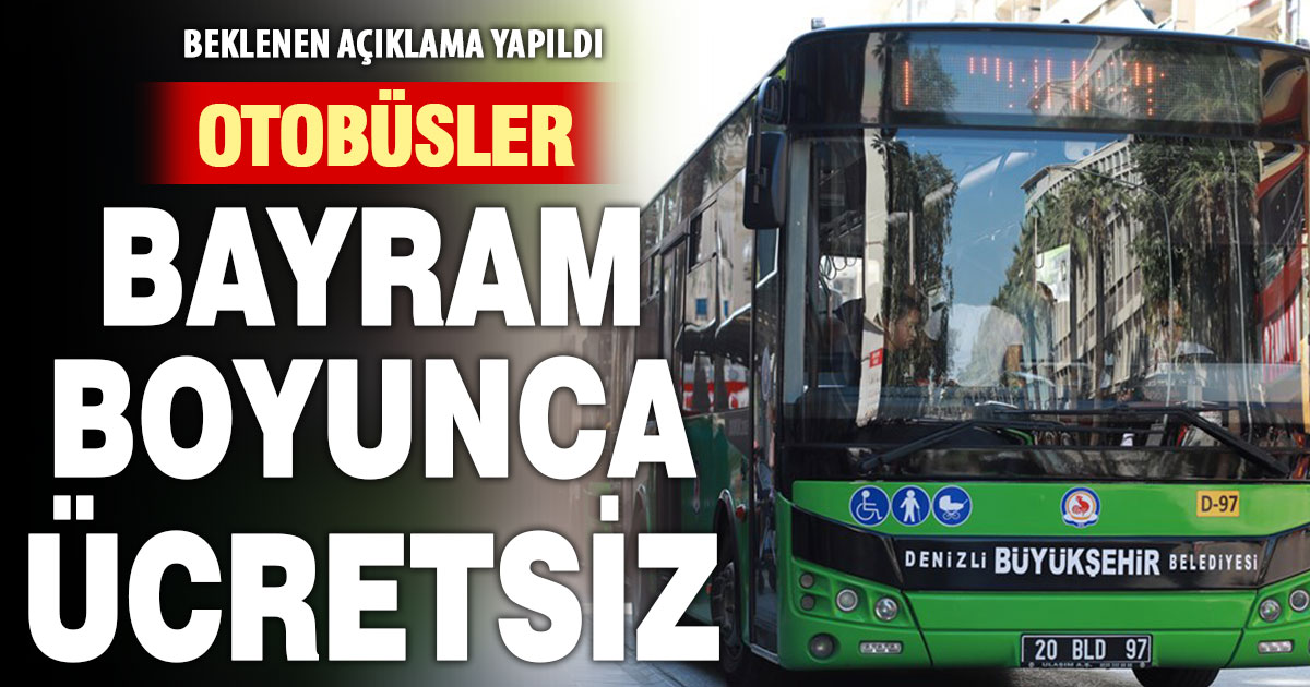 Denizli’de otobüsler bayram boyunca ücretsiz olacak