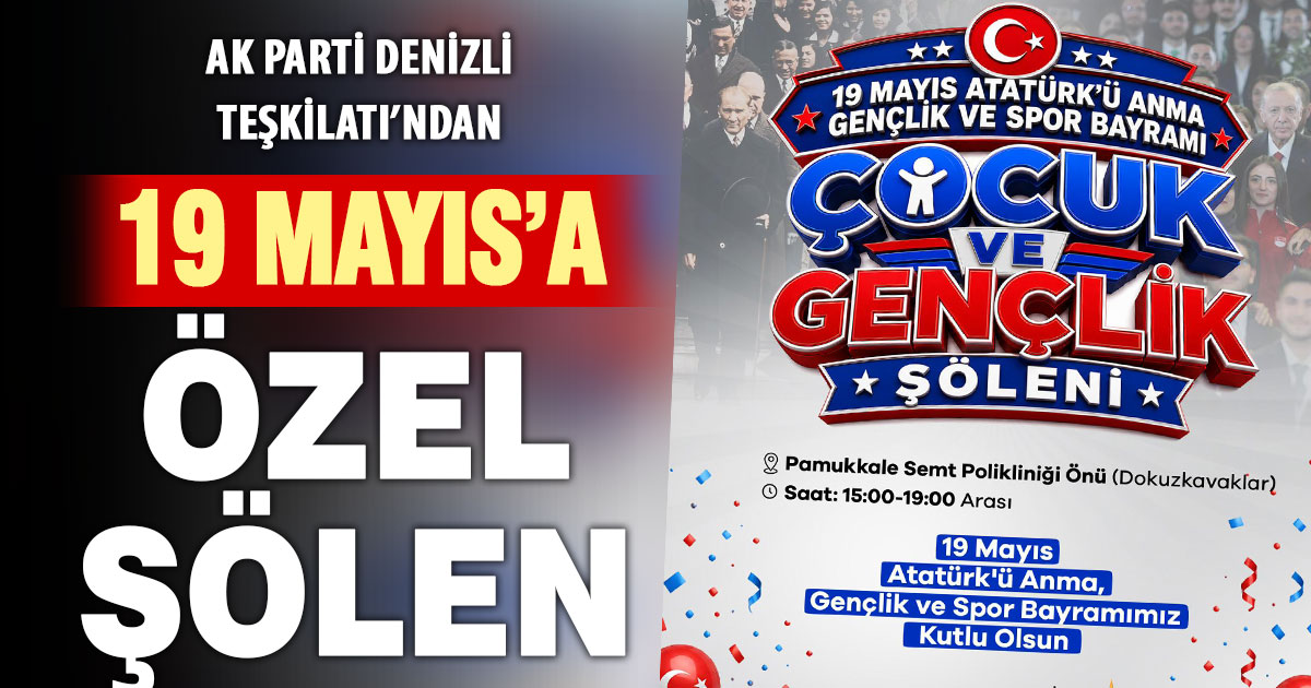 AK Parti, Denizli’de 19 Mayıs’a özel şölen düzenleyecek