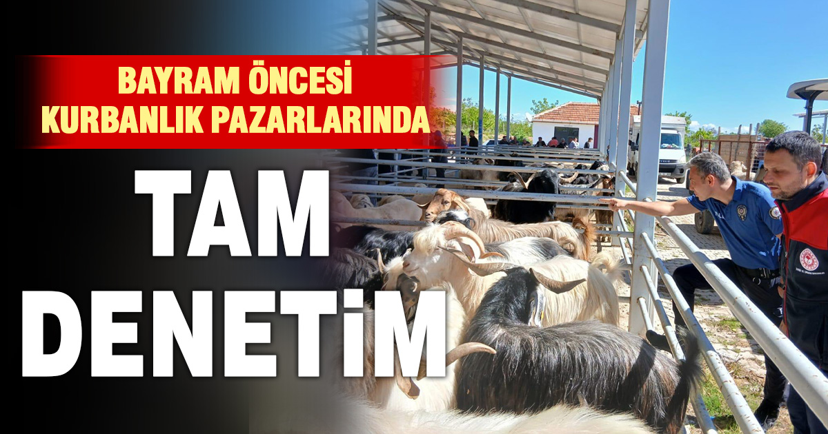 Kurbanlık satış yerlerinde sıkı denetim
