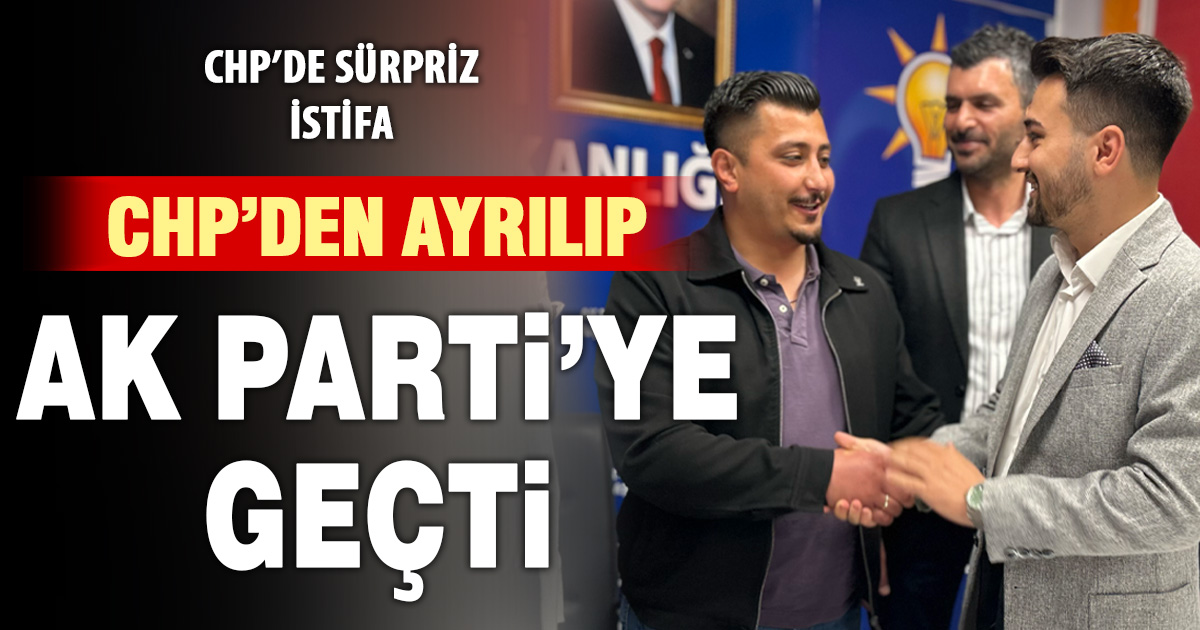 Denizli’de CHP’li Başkan istifa edip AK Parti’ye geçti