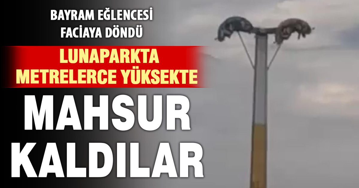 Bayram eğlencesi kabusa döndü: Metrelerce yüksekte baş aşağı asılı kaldılar 