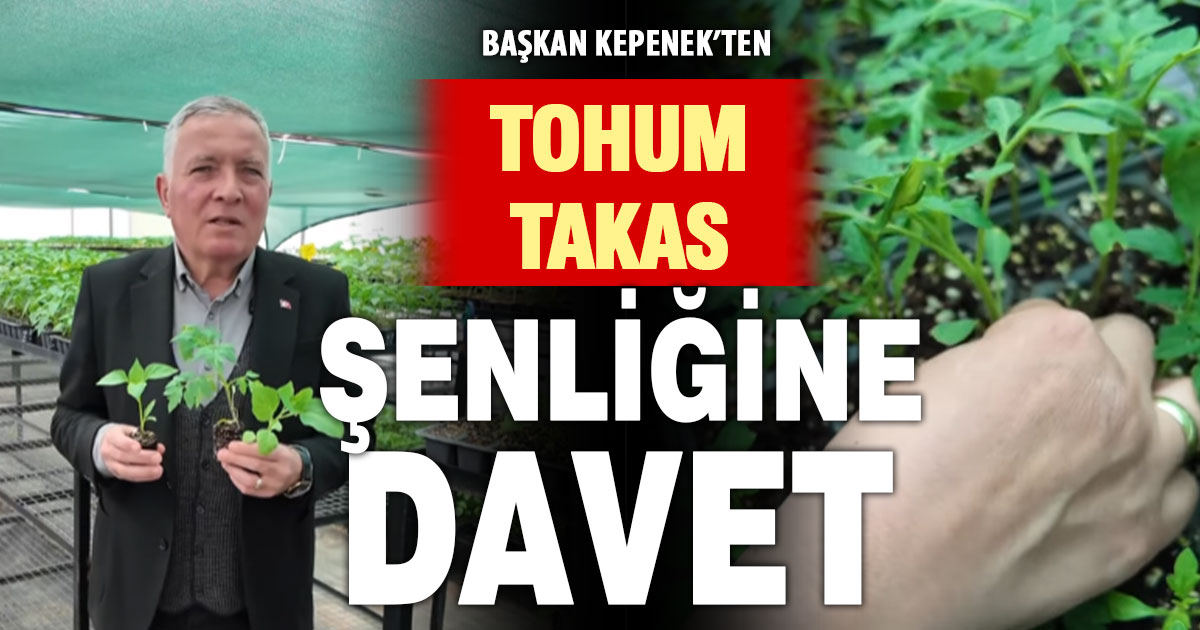 Honaz’da Başkan Kepenek’ten Tohum Takas Şenliği’ne davet