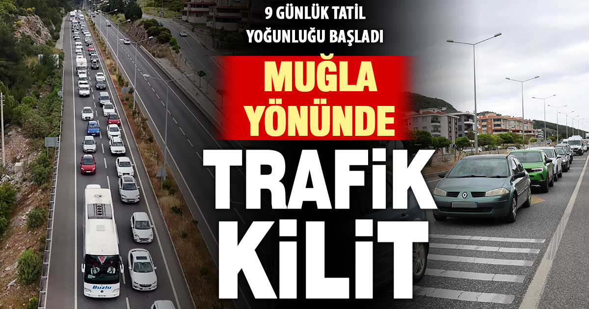 Bayram tatili öncesi Muğla girişinde uzun kuyruklar oluşuyor