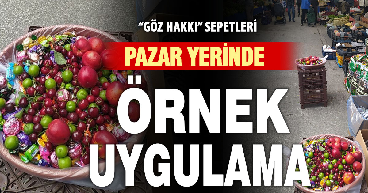 Semt pazarındaki ‘göz hakkı’ sepetleri yürekleri ısıttı