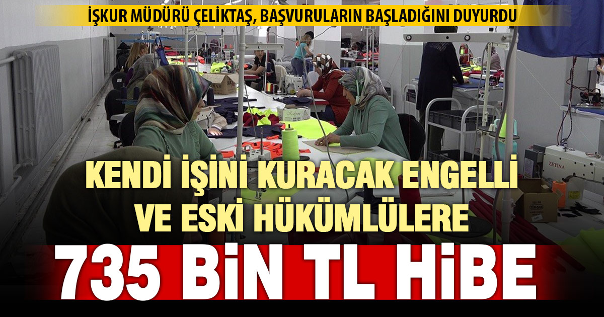 İŞKUR, engelli ve eski hükümlülere hibe desteğinde yeni başvuruları açtı