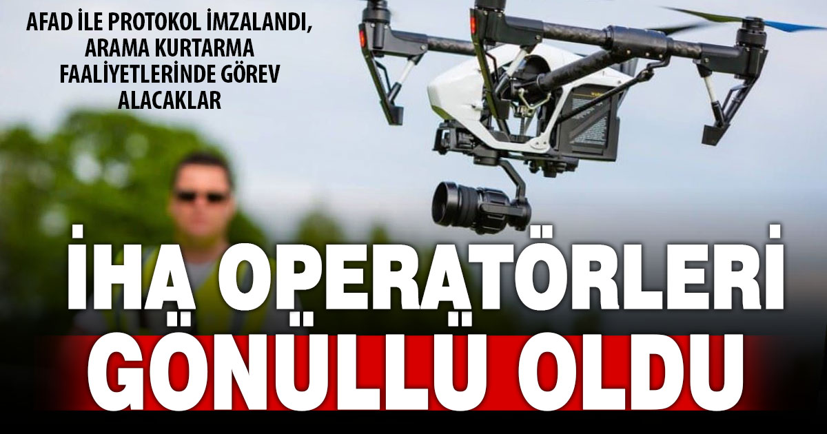 Denizli’de afet ve acil durumlarda insansız hava aracı operatörleri gönüllü çalışacak