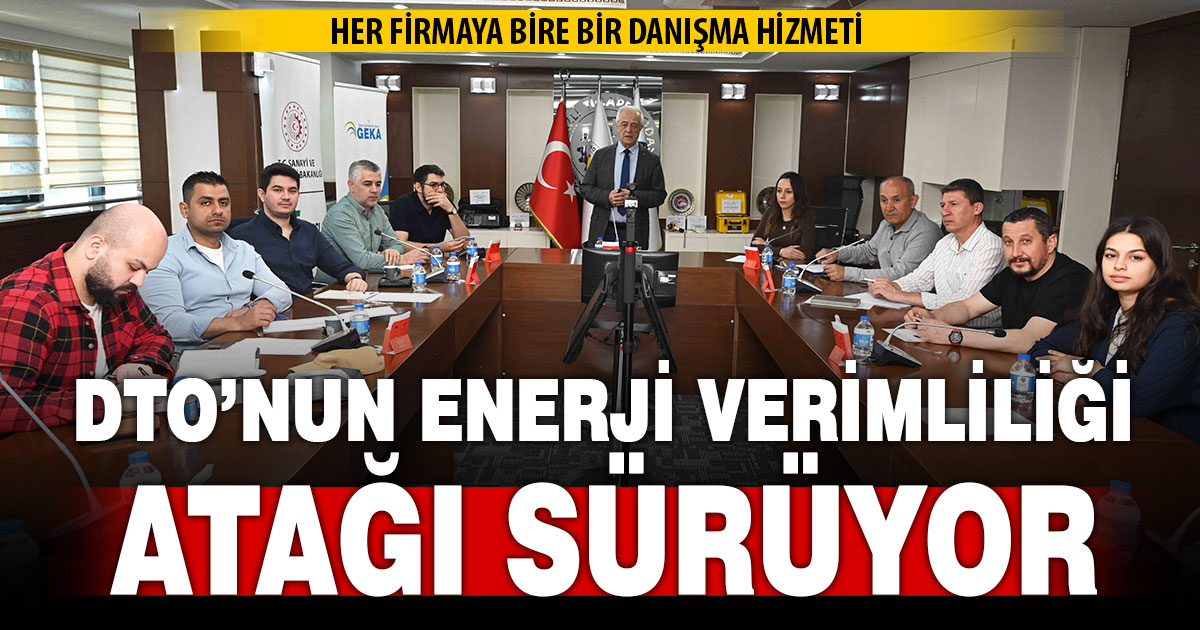 DTO’da enerji verimliliği eğitimleri devam ediyor