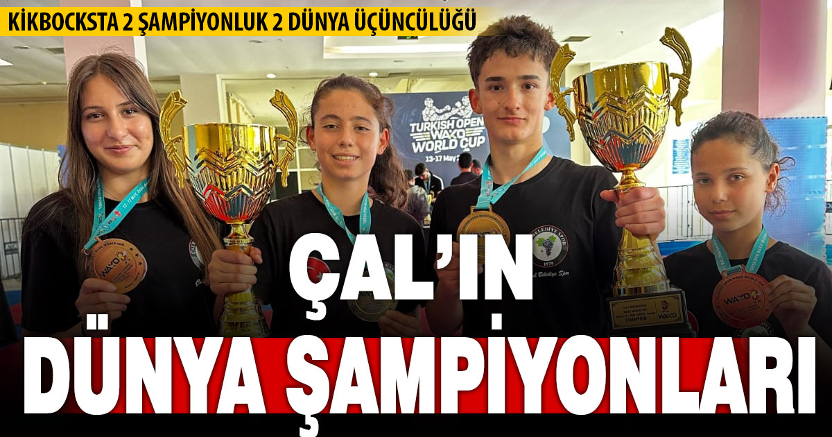 Kickboks’ta Çal’dan iki dünya şampiyonu