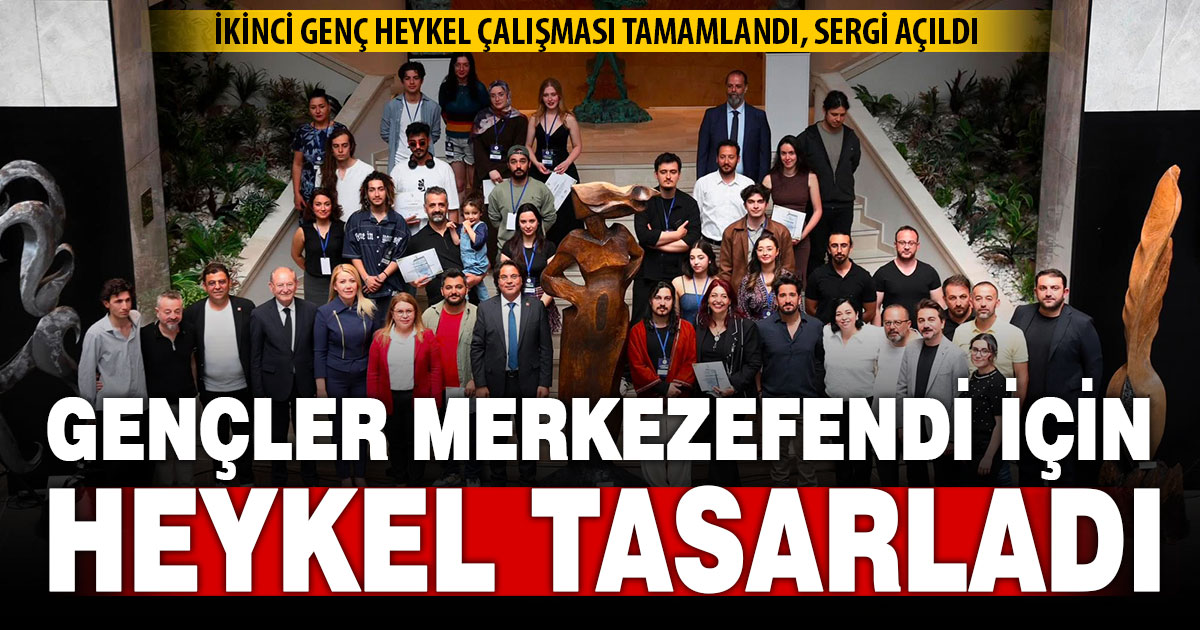 Merkezefendi’de Genç Heykel Çalıştayı’nın ikincisi gerçekleştirildi