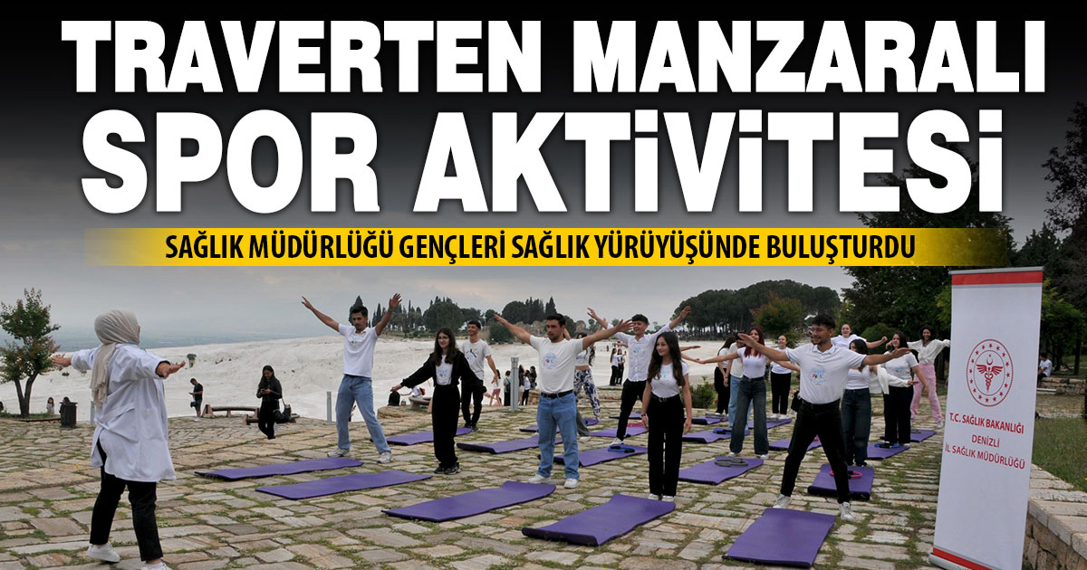 Lise öğrencileri Pamukkale’nin tarih ve doğasının içinde spor aktivitesi yaptı