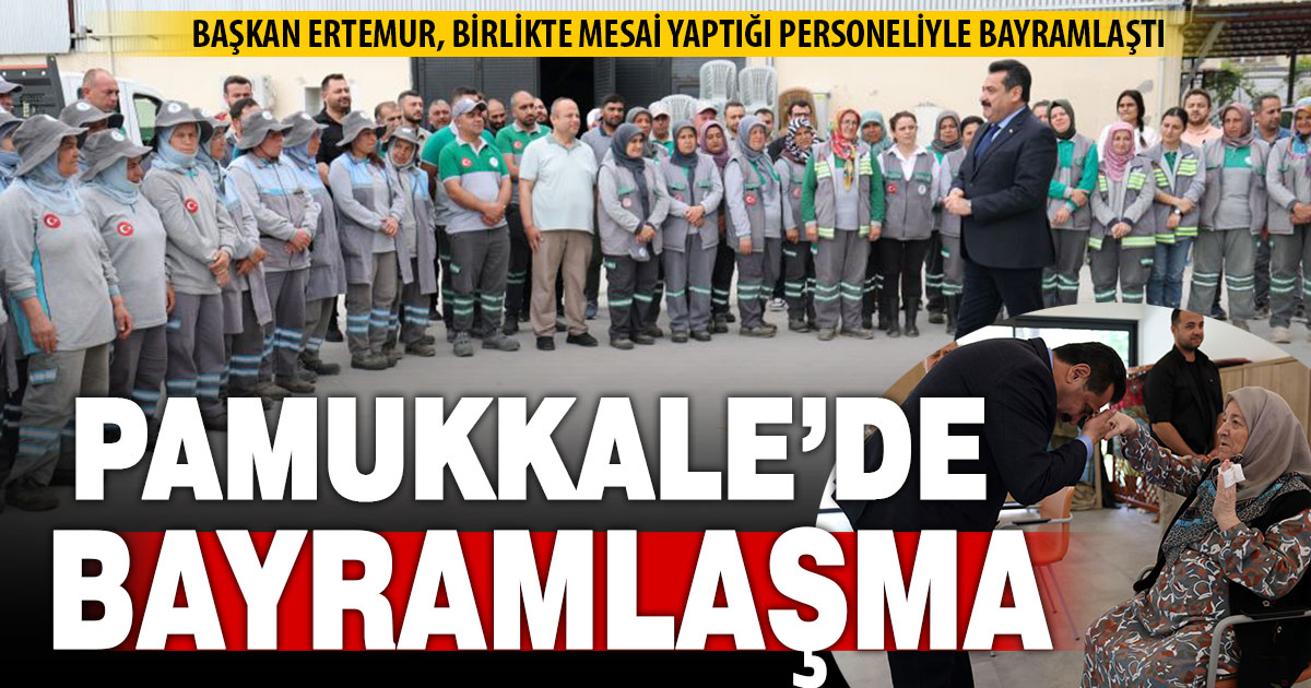 Pamukkale’de bayramlaşma