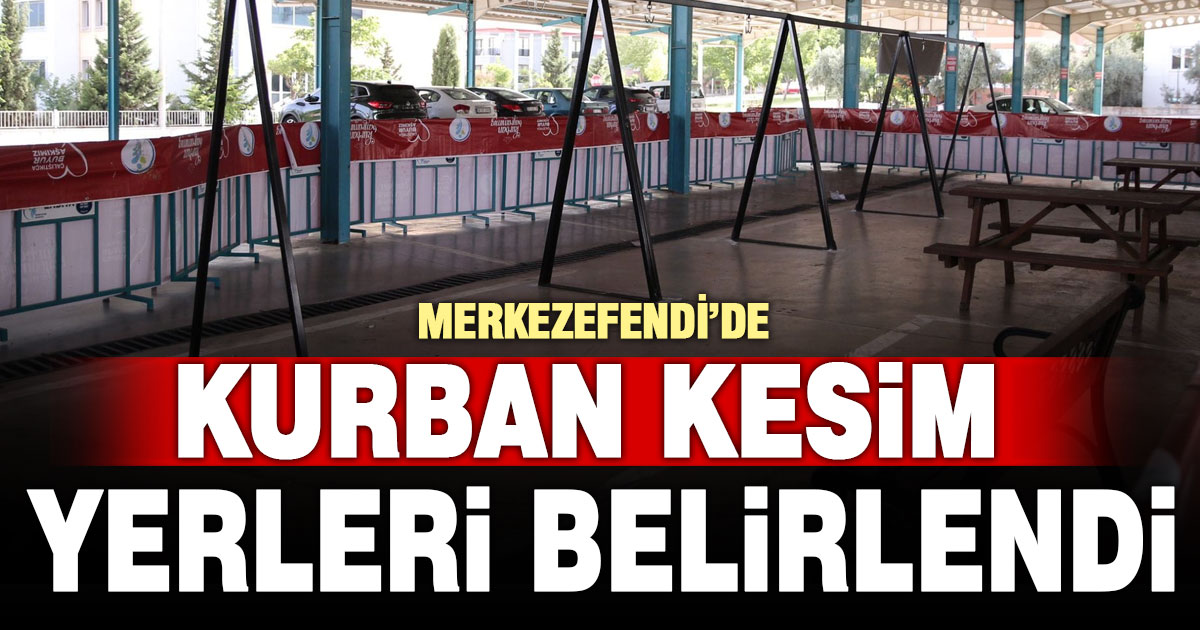 Merkezefendi Belediyesi küçükbaş kurban kesim yerlerini belirledi