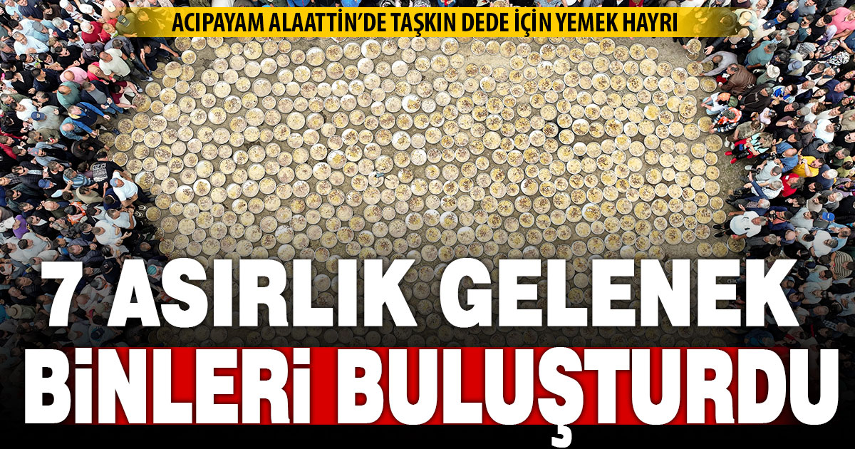 Alaattin’de 700 yıllık geleneğe binlerce kişi akın etti