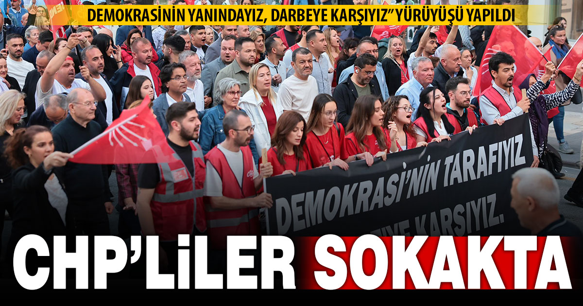 CHP’liler Denizli’de “Darbeye karşıyız” yürüyüşü yaptı