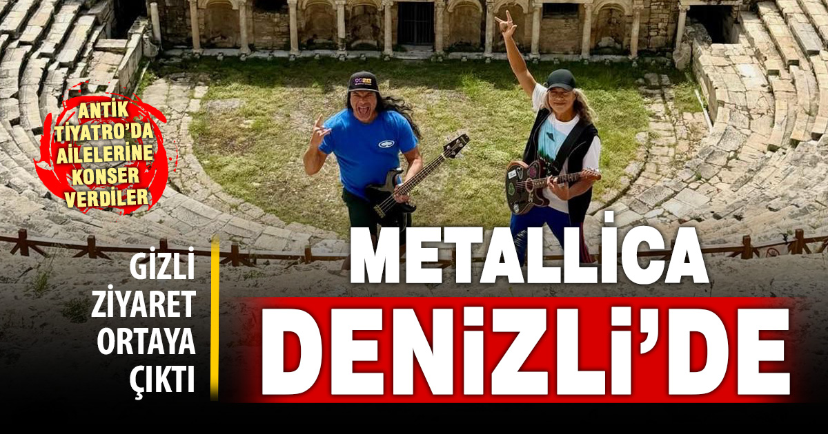 Metallica’nın üyeleri Kirk Hammett ve Robert Trujillo Denizli’yi ziyaret etti
