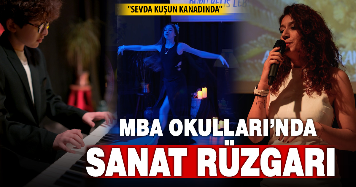 ​MBA Okulları’nda sanat rüzgarı: “Sevda Kuşun Kanadında”