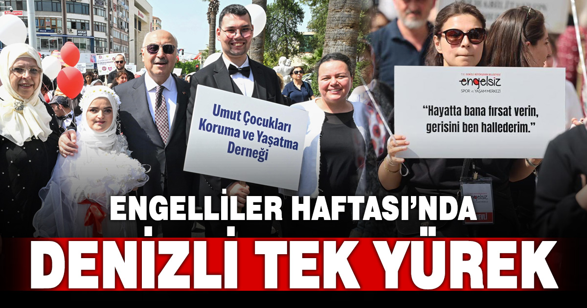 Engelliler Haftası’nda Denizli’de anlamlı program