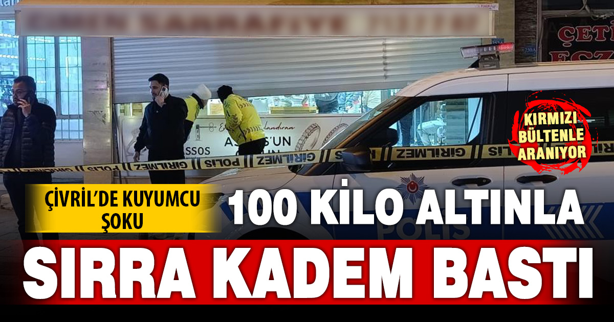 Kuyumcu 100 kilogram emanet altınla yurt dışına kaçtı 
