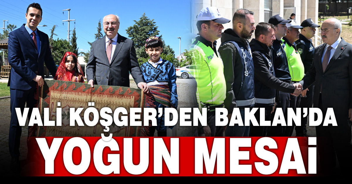 Denizli Valisi Köşger Baklan’da incelemelerde bulundu