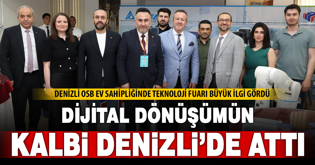 DENİZLİ OSB, FIA-TECH DENİZLİ 2026 İLE GELECEĞİN TEKNOLOJİLERİNE EV SAHİPLİĞİ YAPTI