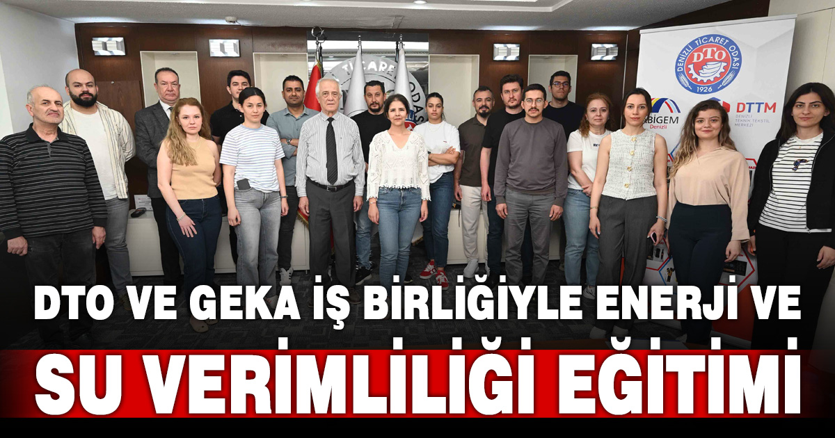 DTO’dan su ve enerji verimliliği eğitimleri