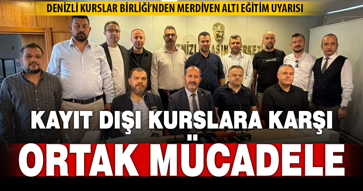 Denizli Kurslar Birliği merdiven altı eğitime karşı mücadele başlattı