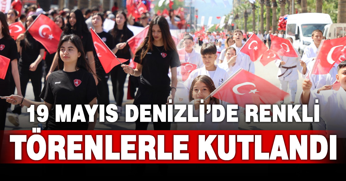 Denizli’de 19 Mayıs Coşkusu Valilik önünde törenle kutlandı