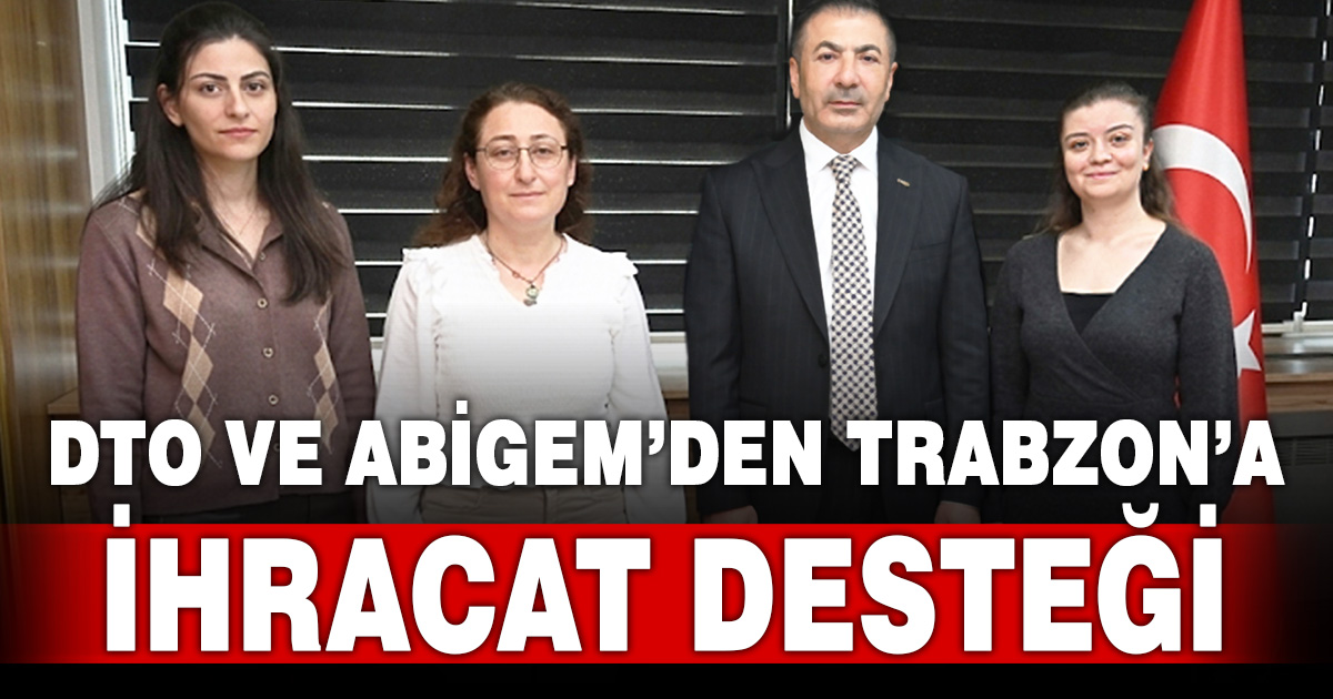 DTO Denizli ABİGEM ile Karadeniz’e açıldı