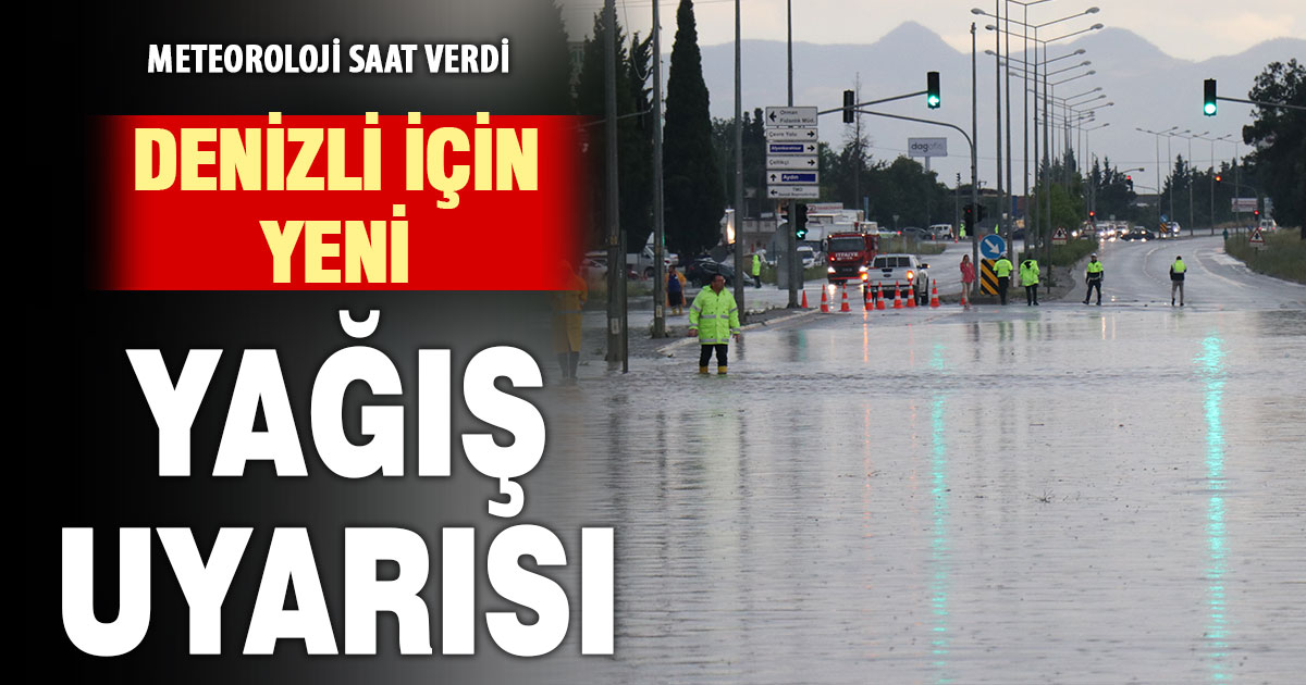 Meteoroloji, bu öğleden sonrası için Denizli’ye yağış uyarısı yaptı