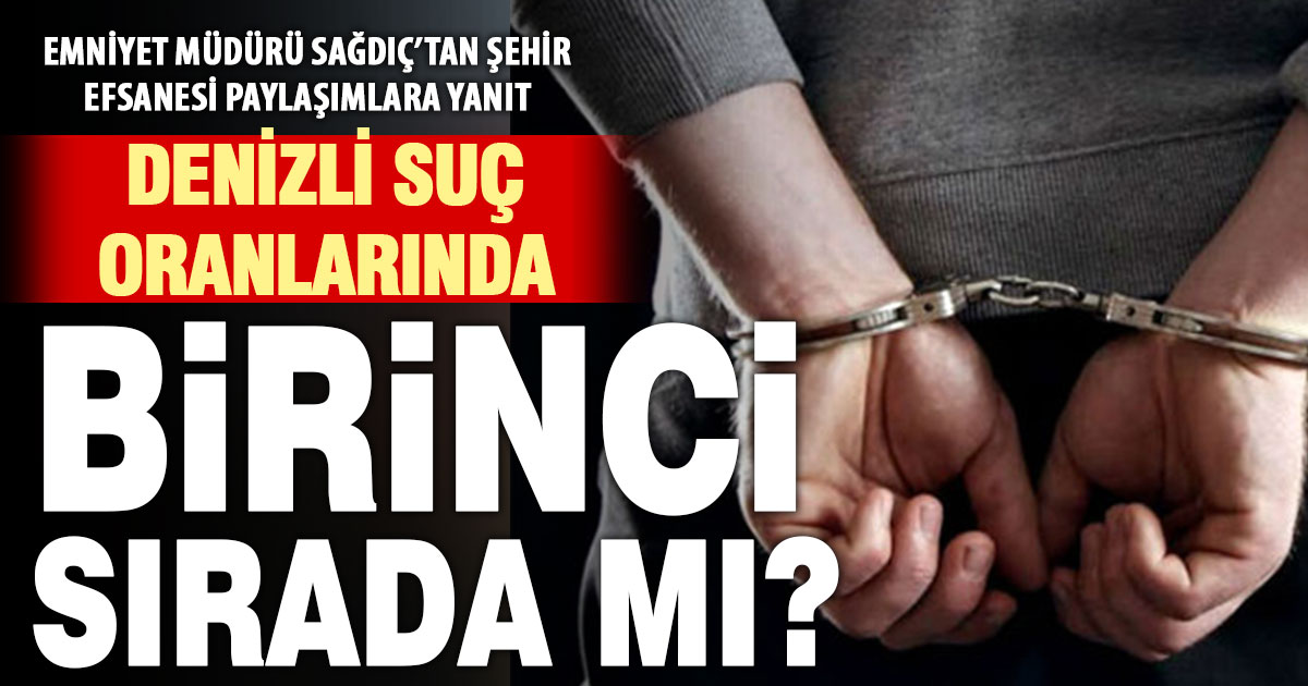 Emniyet Müdürü Sağdıç, kentteki suç oranlarına yönelik sosyal medya iddialarını resmi verilerle yalanladı
