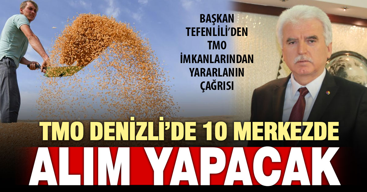 Denizli Ticaret Borsası Başkanı Tefenlili’den hububat alımı açıklaması